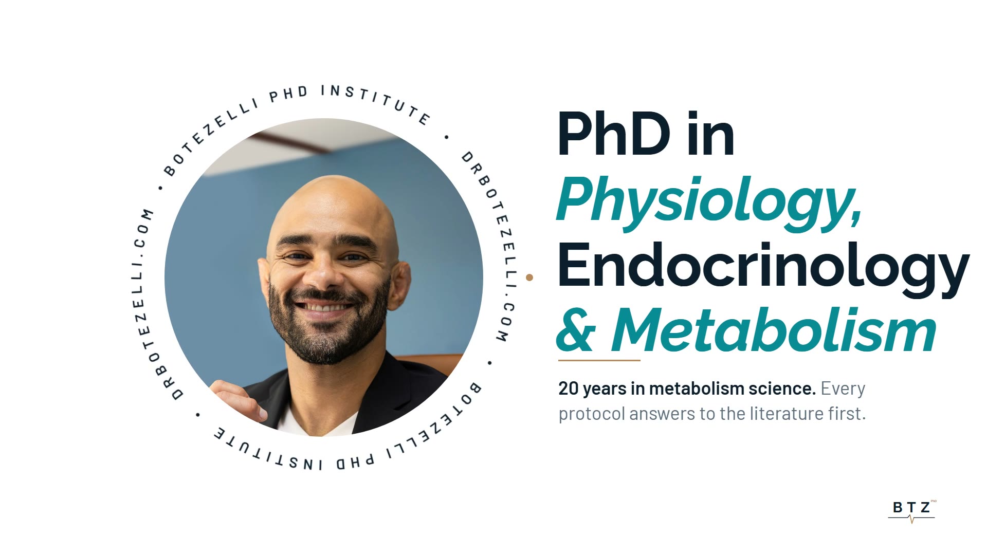 JD Botezelli PhD, smiling, in a circular portrait. Text: PhD in Physiology, Endocrinology and Metabolism. 20 years in metabolism science. Every protocol answers to the literature first.